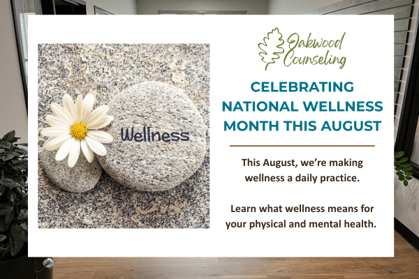 Oakwood Counseling - A Counseling & Assessment Center Title card announcing National Wellness Month